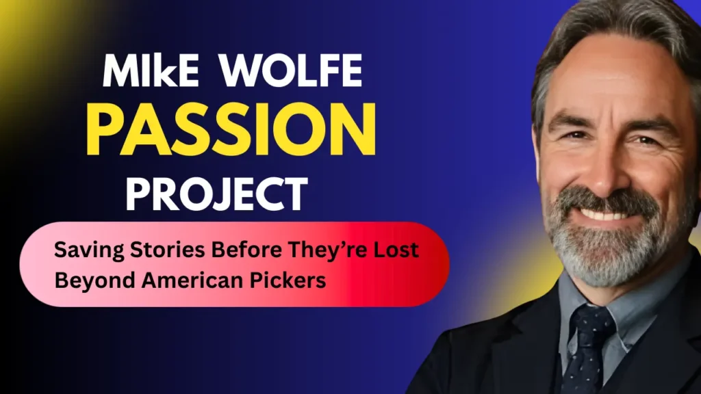 Mike Wolfe’s Passion Project showing preservation of small-town history beyond American Pickers